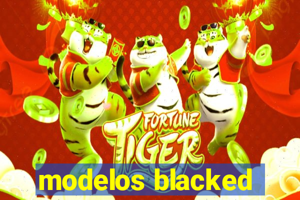 modelos blacked